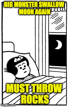 Nancy and moon | BIG MONSTER SWALLOW MOON AGAIN; MUST THROW ROCKS | image tagged in nancy comics,moon,surreal | made w/ Imgflip meme maker