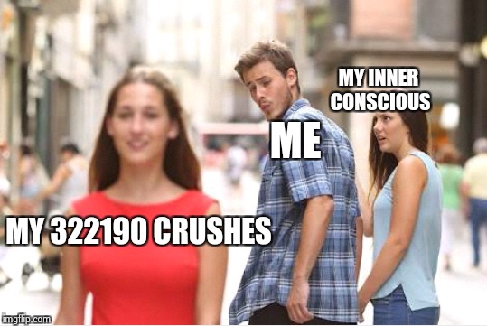 MY INNER CONSCIOUS; ME; MY 322190 CRUSHES | image tagged in kpop fans be like | made w/ Imgflip meme maker