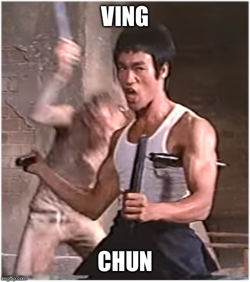 Now | VING CHUN | image tagged in bruce lee | made w/ Imgflip meme maker