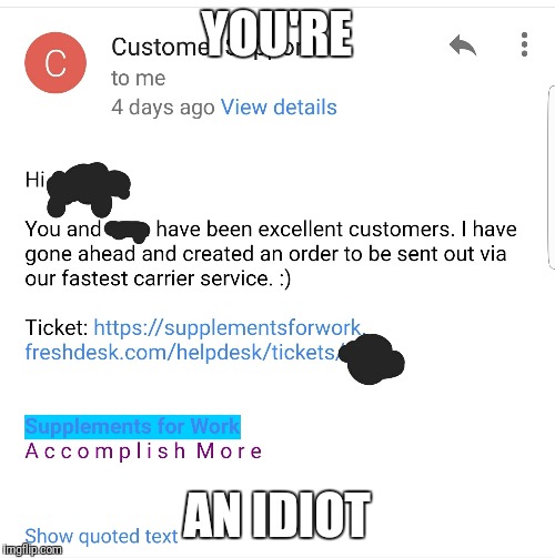 YOU'RE; AN IDIOT | made w/ Imgflip meme maker