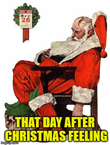 When The Festivities Are Over - Imgflip