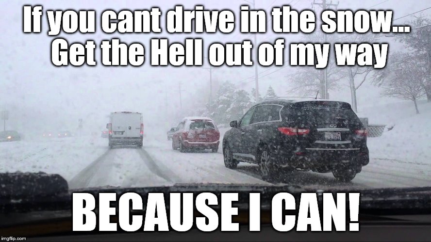 Driving In The Snow Imgflip