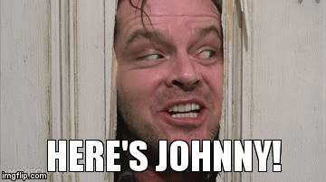 HERE'S JOHNNY! | image tagged in gifs | made w/ Imgflip video-to-gif maker