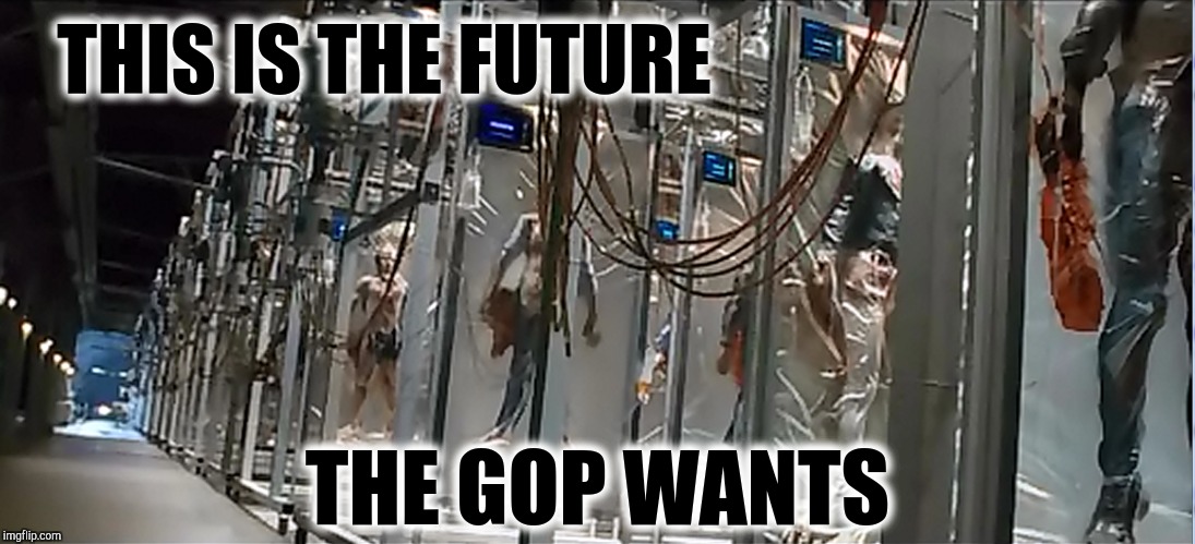 "It's open season on all suckheads!" | THIS IS THE FUTURE; THE GOP WANTS | image tagged in the future they want,blade trinity,blood farm | made w/ Imgflip meme maker