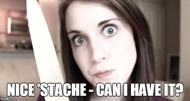 NICE 'STACHE - CAN I HAVE IT? | made w/ Imgflip meme maker