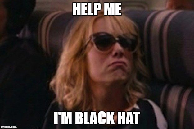 help me I'm poor | HELP ME; I'M BLACK HAT | image tagged in help me i'm poor | made w/ Imgflip meme maker