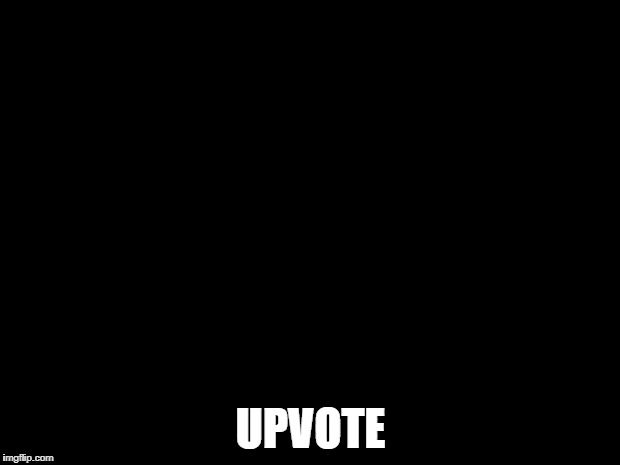 Oprah You Get A Meme | UPVOTE | image tagged in memes,oprah you get a | made w/ Imgflip meme maker