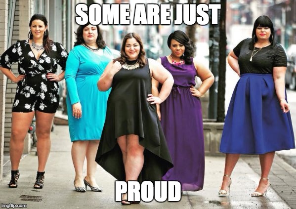 SOME ARE JUST; PROUD | made w/ Imgflip meme maker