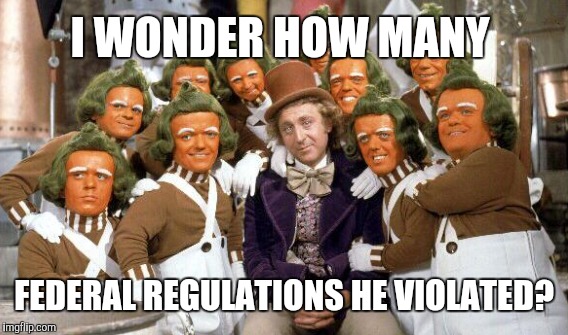 I WONDER HOW MANY FEDERAL REGULATIONS HE VIOLATED? | made w/ Imgflip meme maker