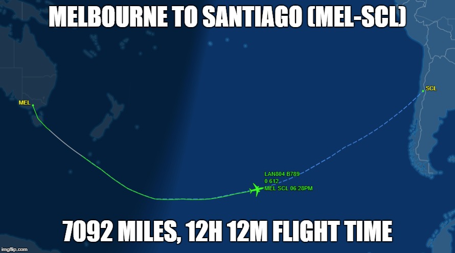 MELBOURNE, AUSTRALIA to SANTIAGO, CHILE. 12h 12m total flight time
7,092 Miles.

Boeing 787-9 (twin-jet) (B789) | MELBOURNE TO SANTIAGO (MEL-SCL); 7092 MILES, 12H 12M FLIGHT TIME | image tagged in flat earth,disproved,australia to south america,flight time | made w/ Imgflip meme maker