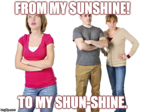JWBS | FROM MY SUNSHINE! TO MY SHUN-SHINE. | image tagged in jwbs,exjw,jehovah's witness | made w/ Imgflip meme maker