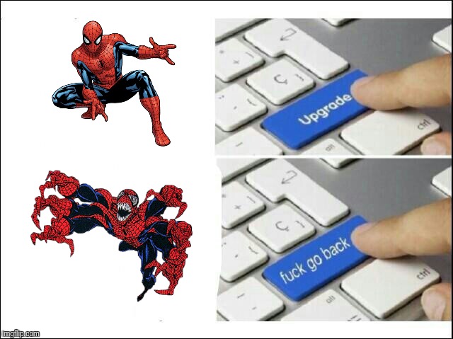Spider-Doppelganger>Spider-Man | image tagged in upgrade,spiderman,fuckgoback | made w/ Imgflip meme maker