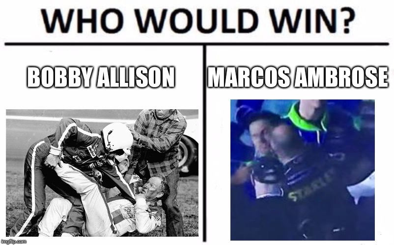 NASCAR fights - Bobby Allison vs Marcos Ambrose | BOBBY ALLISON; MARCOS AMBROSE | image tagged in memes,who would win,bobby allison vs marcos ambrose,nascar,fight,face punch | made w/ Imgflip meme maker