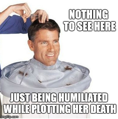 "Wear this" she said | NOTHING TO SEE HERE; JUST BEING HUMILIATED WHILE PLOTTING HER DEATH | image tagged in memes,haircut,stupid,humiliation,cheesy | made w/ Imgflip meme maker