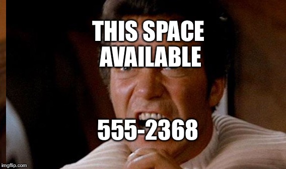 THIS SPACE AVAILABLE 555-2368 | made w/ Imgflip meme maker