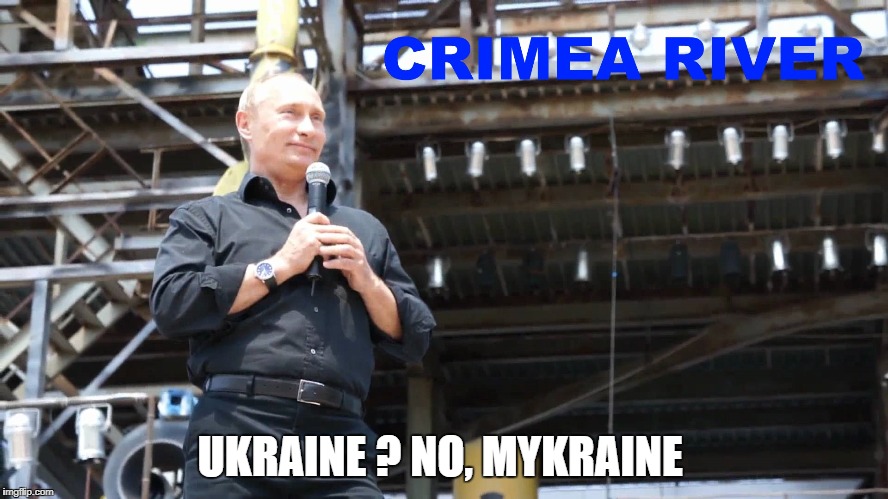 UKRAINE ? NO, MYKRAINE | image tagged in vladimir putin,ukraine | made w/ Imgflip meme maker