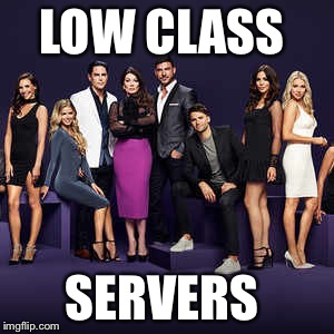 LOW CLASS; SERVERS | image tagged in bravo | made w/ Imgflip meme maker