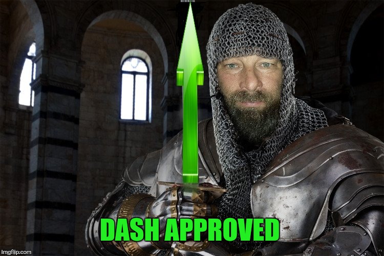 DASH APPROVED | made w/ Imgflip meme maker