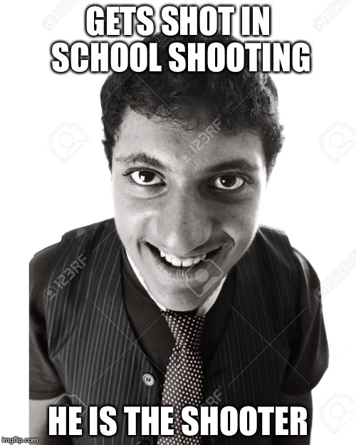 Bad luck brain’s son | GETS SHOT IN SCHOOL SHOOTING HE IS THE SHOOTER | image tagged in bad luck brains son | made w/ Imgflip meme maker