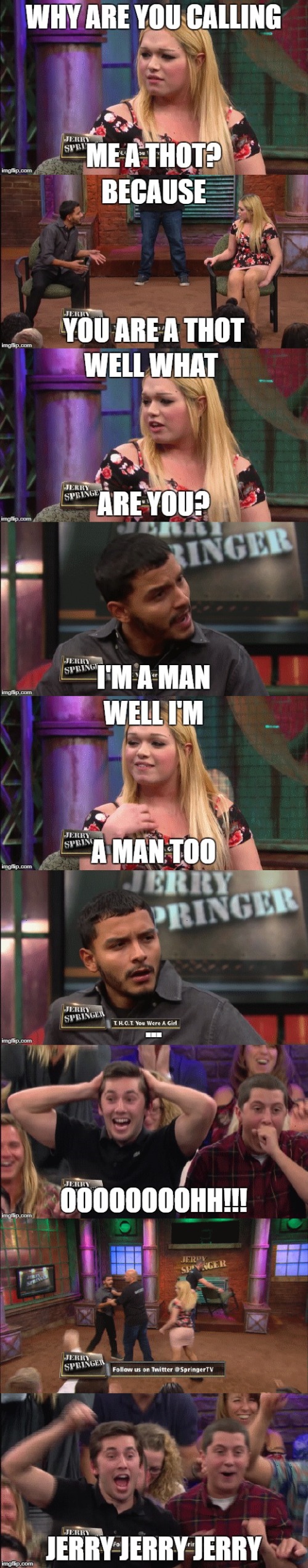 Savage comeback - Jerry Springer show | image tagged in funny memes,funny | made w/ Imgflip meme maker