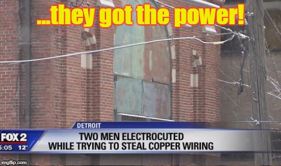 ...they got the power! | made w/ Imgflip meme maker