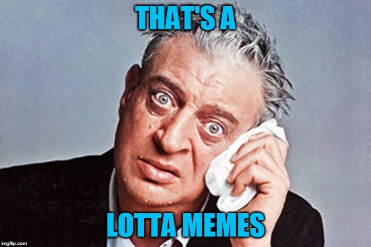 THAT'S A LOTTA MEMES | made w/ Imgflip meme maker