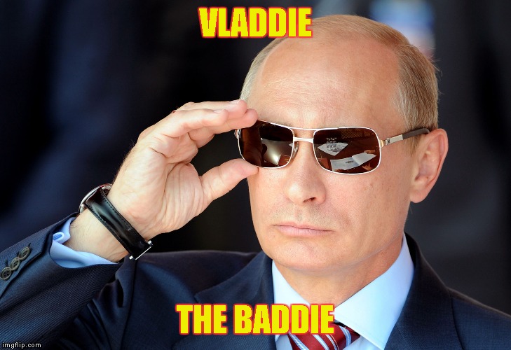VLADDIE THE BADDIE | made w/ Imgflip meme maker