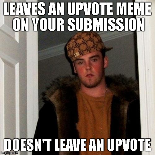 LEAVES AN UPVOTE MEME ON YOUR SUBMISSION DOESN'T LEAVE AN UPVOTE | image tagged in sbs | made w/ Imgflip meme maker