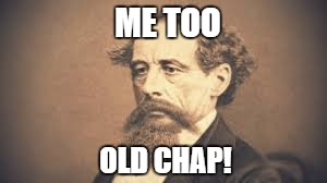 ME TOO OLD CHAP! | made w/ Imgflip meme maker