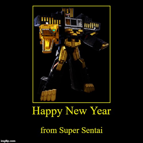 HAPPY NEW YEAR IMGFLIPPERS! :D | image tagged in funny,demotivationals,super sentai,power rangers,happy new year,2018 | made w/ Imgflip demotivational maker