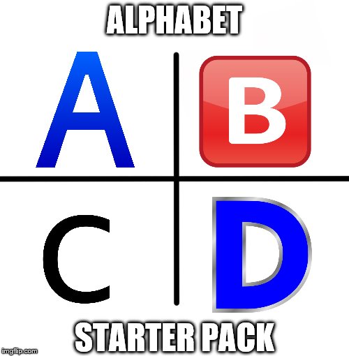 Blank Starter Pack Meme | ALPHABET; STARTER PACK | image tagged in memes,blank starter pack | made w/ Imgflip meme maker