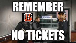 No Russian | REMEMBER; NO TICKETS | image tagged in no russian | made w/ Imgflip meme maker