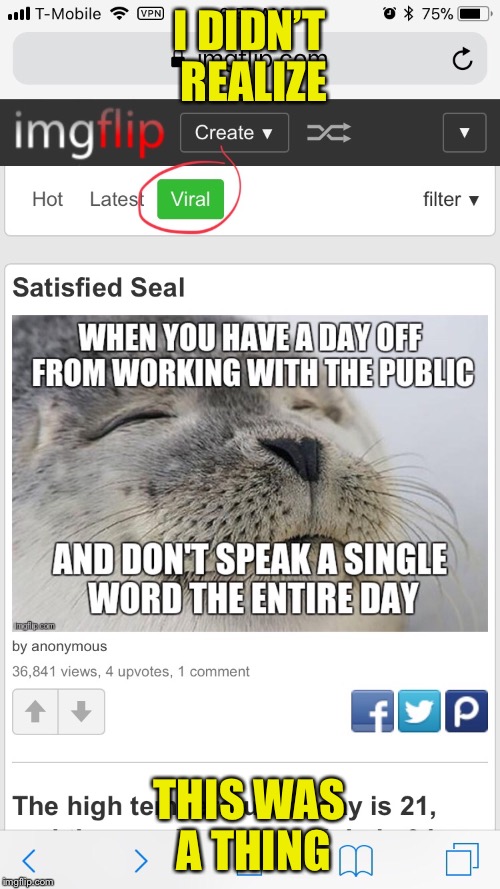 Feat. Satisfied Seal | I DIDN’T REALIZE; THIS WAS A THING | image tagged in screenshot,satisfied seal,viral,updates | made w/ Imgflip meme maker