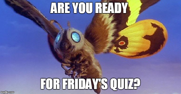 ARE YOU READY FOR FRIDAY'S QUIZ? | made w/ Imgflip meme maker