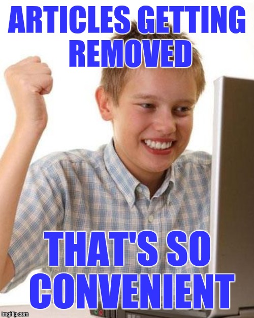 ARTICLES GETTING REMOVED THAT'S SO CONVENIENT | made w/ Imgflip meme maker