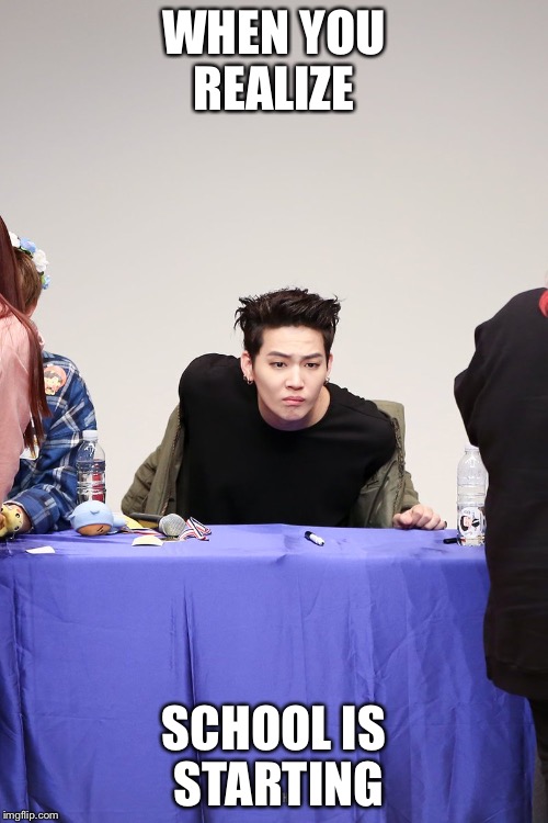 WHEN YOU REALIZE; SCHOOL IS STARTING | made w/ Imgflip meme maker