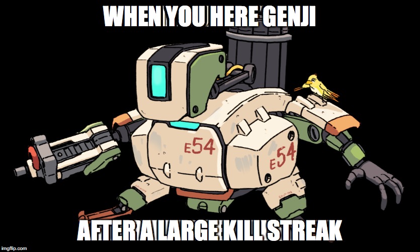 WHEN YOU HERE GENJI AFTER A LARGE KILL STREAK | made w/ Imgflip meme maker