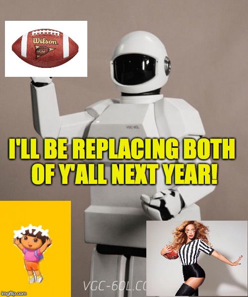 I'LL BE REPLACING BOTH OF Y'ALL NEXT YEAR! | made w/ Imgflip meme maker