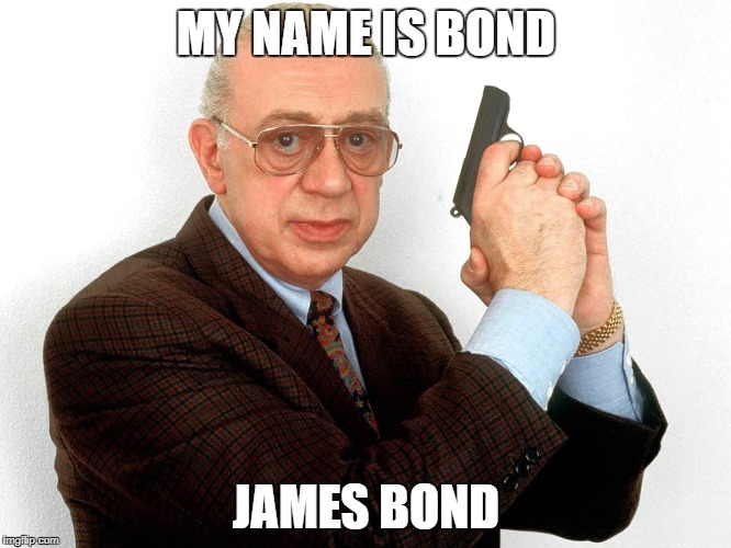MY NAME IS BOND; JAMES BOND | image tagged in pewdiepie,james bond | made w/ Imgflip meme maker