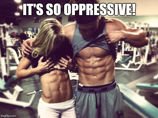 IT'S SO OPPRESSIVE! | made w/ Imgflip meme maker