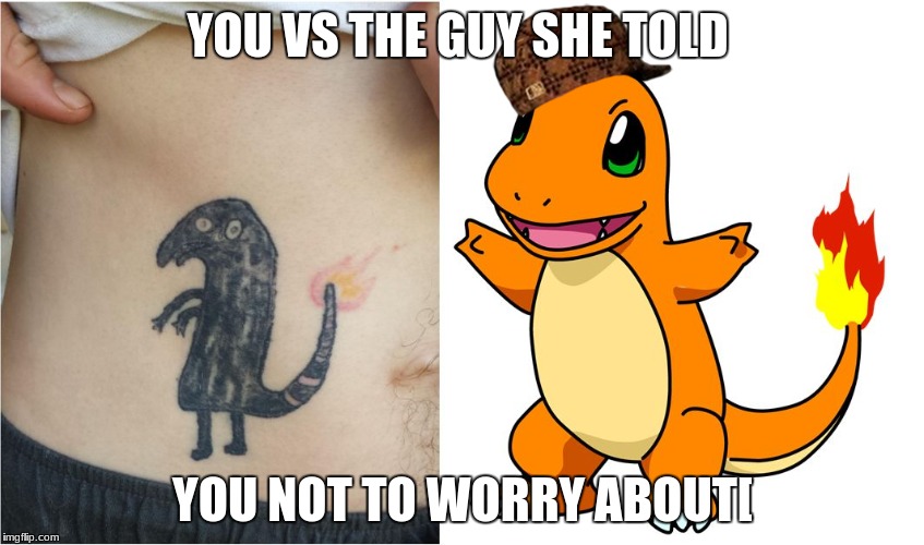 YOU VS THE GUY SHE TOLD; YOU NOT TO WORRY ABOUT[ | image tagged in stolen memes,scumbag | made w/ Imgflip meme maker