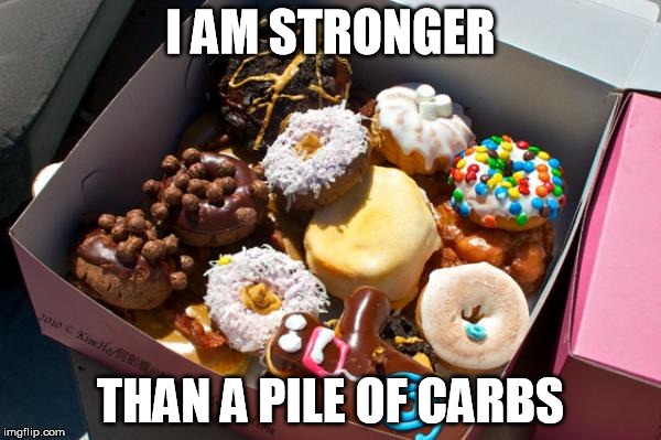 stronger than carbs | I AM STRONGER; THAN A PILE OF CARBS | image tagged in notenoughbacon,carbskill | made w/ Imgflip meme maker
