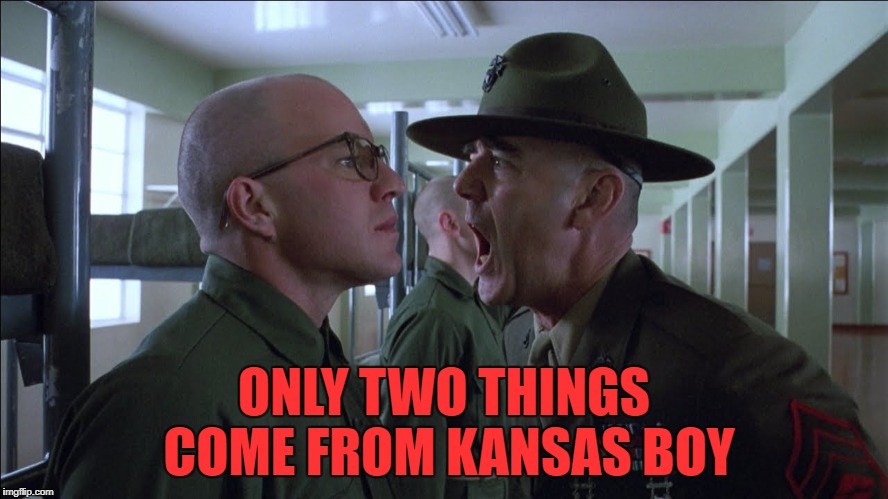 ONLY TWO THINGS COME FROM KANSAS BOY | made w/ Imgflip meme maker