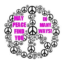 MAY PEACE FIND YOU IN MANY WAYS! | made w/ Imgflip meme maker