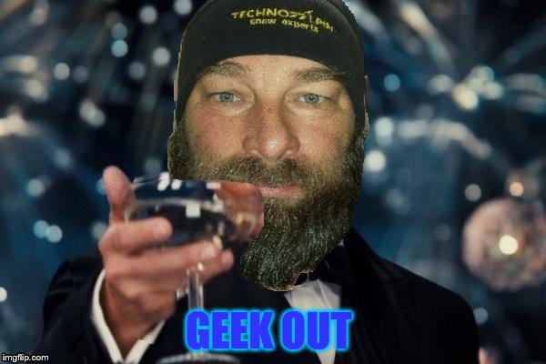 GEEK OUT | made w/ Imgflip meme maker