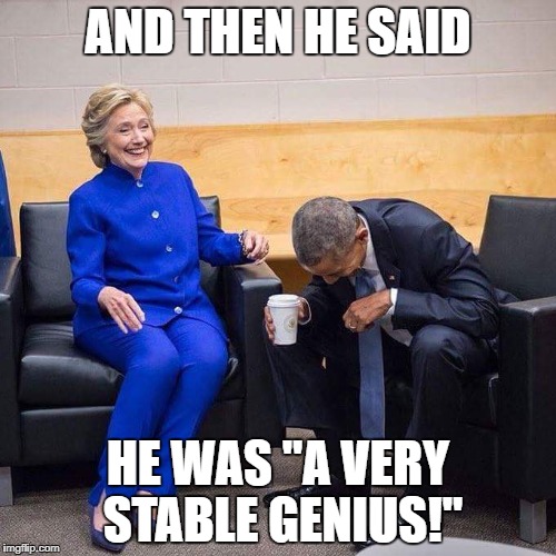 AND THEN HE SAID; HE WAS "A VERY STABLE GENIUS!" | image tagged in kara | made w/ Imgflip meme maker