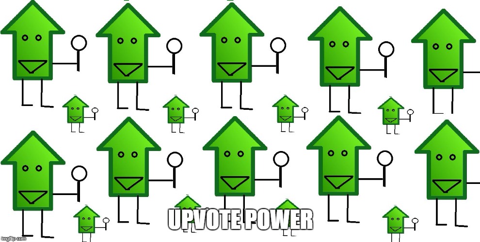 upvote dectitives | UPVOTE POWER | image tagged in upvote dectitives | made w/ Imgflip meme maker