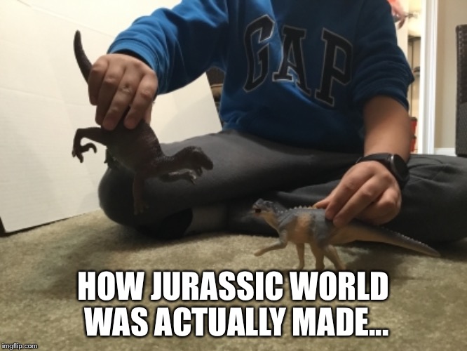 Jurassic World | HOW JURASSIC WORLD WAS ACTUALLY MADE... | image tagged in jurassic world | made w/ Imgflip meme maker