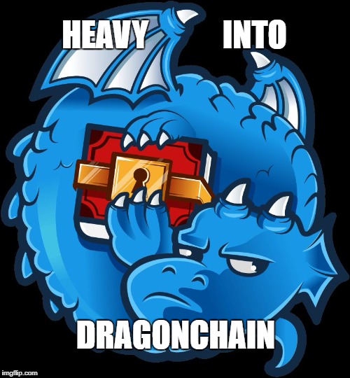 HEAVY            INTO; DRAGONCHAIN | image tagged in drgn1 | made w/ Imgflip meme maker