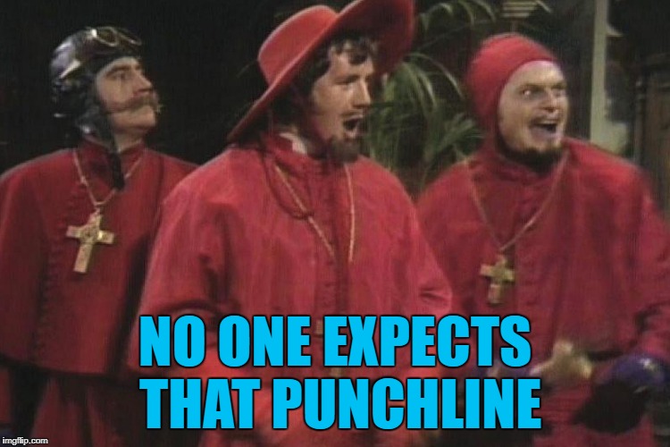 NO ONE EXPECTS THAT PUNCHLINE | made w/ Imgflip meme maker